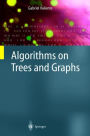 Algorithms on Trees and Graphs