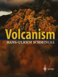 Title: Volcanism / Edition 1, Author: Hans-Ulrich Schmincke