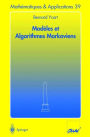 Modï¿½les et Algorithmes Markoviens / Edition 1