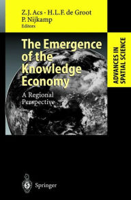 Title: The Emergence of the Knowledge Economy: A Regional Perspective / Edition 1, Author: Zoltan J. Acs