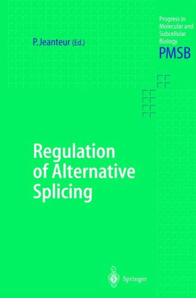 Regulation of Alternative Splicing / Edition 1
