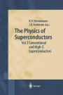 The Physics of Superconductors: Vol. I. Conventional and High-Tc Superconductors / Edition 1