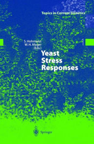 Title: Yeast Stress Responses / Edition 1, Author: Stefan Hohmann