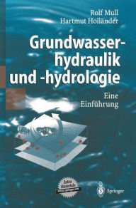 Title: Grundwasserhydraulik und -hydrologie: Eine Einfï¿½hrung, Author: Rolf Mull