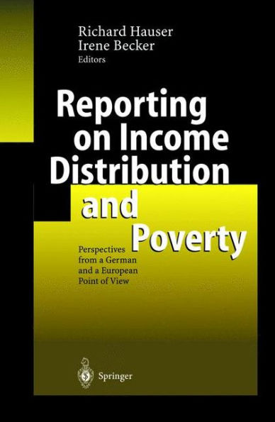 Reporting on Income Distribution and Poverty: Perspectives from a German and a European Point of View