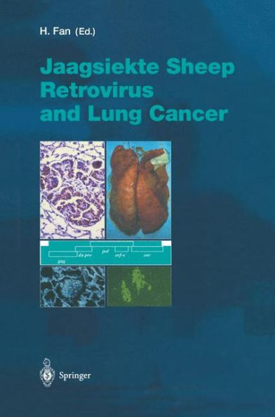 Jaagsiekte Sheep Retrovirus and Lung Cancer / Edition 1