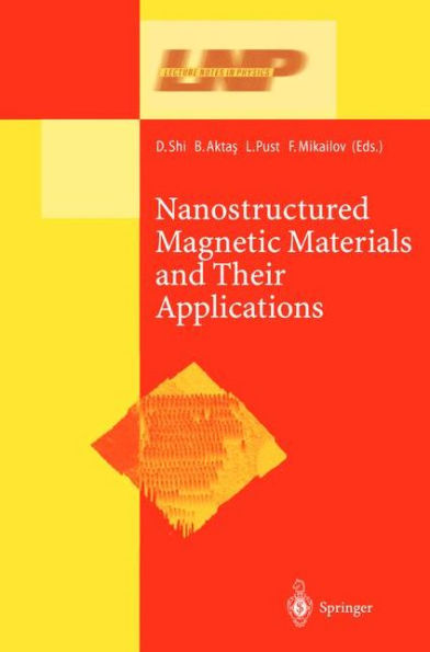 Nanostructured Magnetic Materials and Their Applications / Edition 1