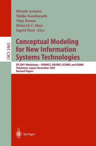 Title: Conceptual Modeling for New Information Systems Technologies: ER 2001 Workshops, HUMACS, DASWIS, ECOMO, and DAMA, Yokohama Japan, November 27-30, 2001. Revised Papers, Author: Hiroshi Arisawa