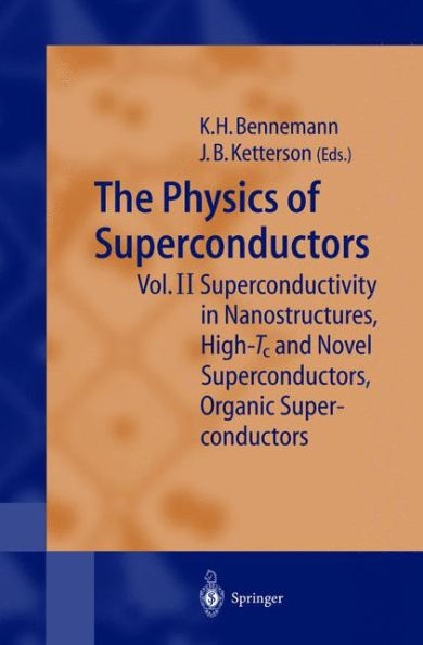 The Physics of Superconductors: Vol II: Superconductivity in Nanostructures, High-Tc and Novel Superconductors, Organic Superconductors / Edition 1