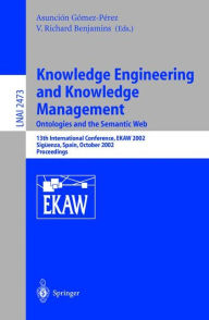 Title: Knowledge Engineering and Knowledge Management: Ontologies and the Semantic Web: Ontologies and the Semantic Web, Author: V. Richard Benjamins