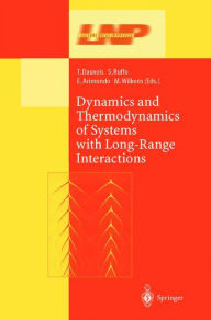 Title: Dynamics and Thermodynamics of Systems with Long Range Interactions / Edition 1, Author: Thierry Dauxois