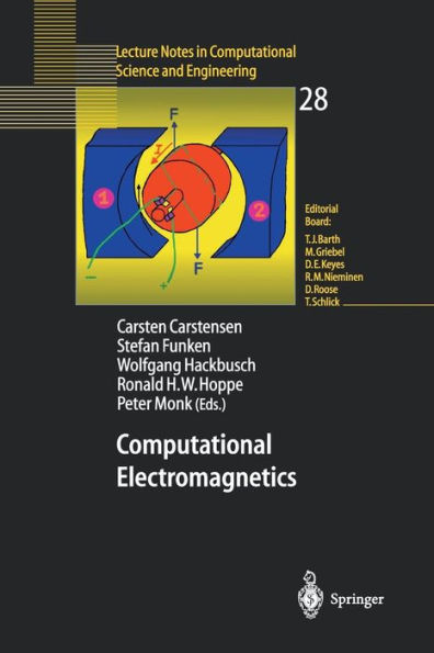 Computational Electromagnetics: Proceedings of the GAMM Workshop on Computational Electromagnetics, Kiel, Germany, January 26-28, 2001 / Edition 1