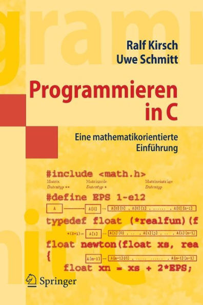 Programmieren in C: Eine mathematikorientierte Einfï¿½hrung / Edition 1