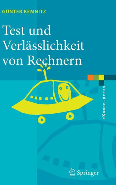 Test und Verlï¿½sslichkeit von Rechnern / Edition 1