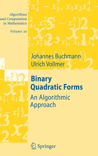 Binary Quadratic Forms: An Algorithmic Approach / Edition 1