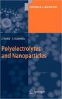 Polyelectrolytes and Nanoparticles / Edition 1
