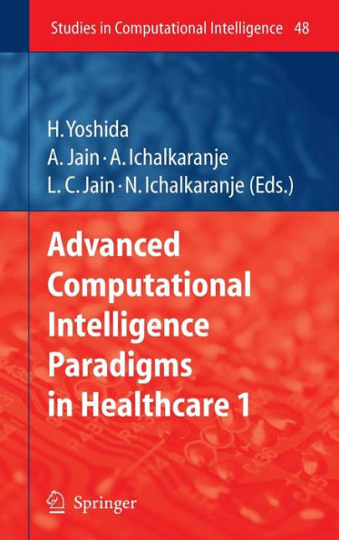 Advanced Computational Intelligence Paradigms in Healthcare - 1 / Edition 1