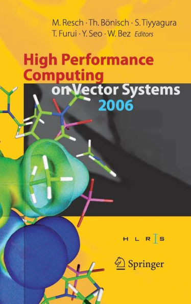 High Performance Computing on Vector Systems 2006: Proceedings of the High Performance Computing Center Stuttgart, March 2006 / Edition 1