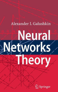 Title: Neural Networks Theory, Author: Alexander I. Galushkin