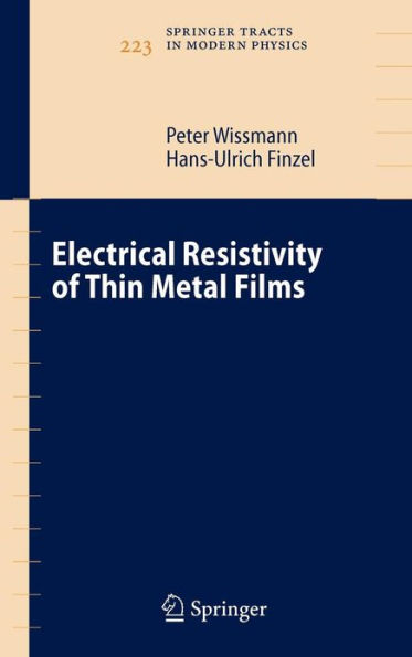 Electrical Resistivity of Thin Metal Films / Edition 1