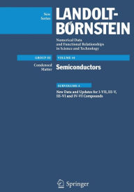 Title: New Data and Updates for I-VII, III-V, III-VI and IV-VI Compounds / Edition 1, Author: Witold Dobrowolski