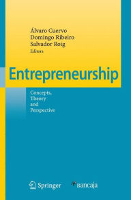 Title: Entrepreneurship: Concepts, Theory and Perspective / Edition 1, Author: ïlvaro Cuervo