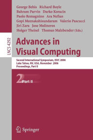 Title: Advances in Visual Computing: Second International Symposium, ISVC 2006, Lake Tahoe, NV, USA, November 6-8, 2006, Proceedings, Part II, Author: Richard Boyle