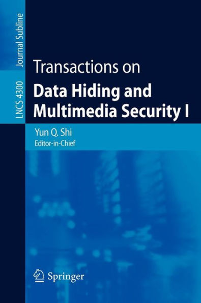 Transactions on Data Hiding and Multimedia Security I