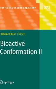 Title: Bioactive Conformation II / Edition 1, Author: Thomas Peters