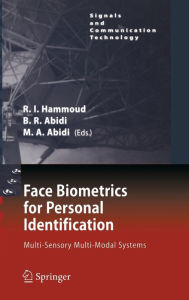 Title: Face Biometrics for Personal Identification: Multi-Sensory Multi-Modal Systems / Edition 1, Author: Besma Abidi