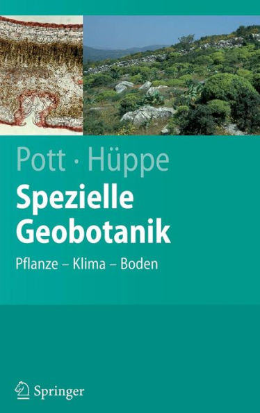 Spezielle Geobotanik: Pflanze - Klima - Boden / Edition 1