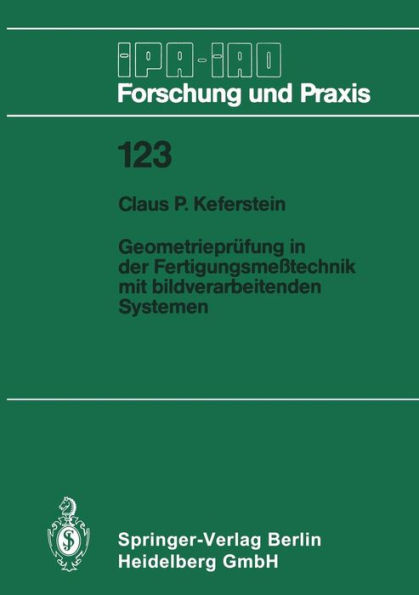 Geometrieprï¿½fung in der Fertigungsmeï¿½technik mit bildverarbeitenden Systemen