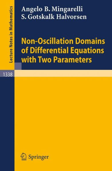 Non-Oscillation Domains of Differential Equations with Two Parameters / Edition 1