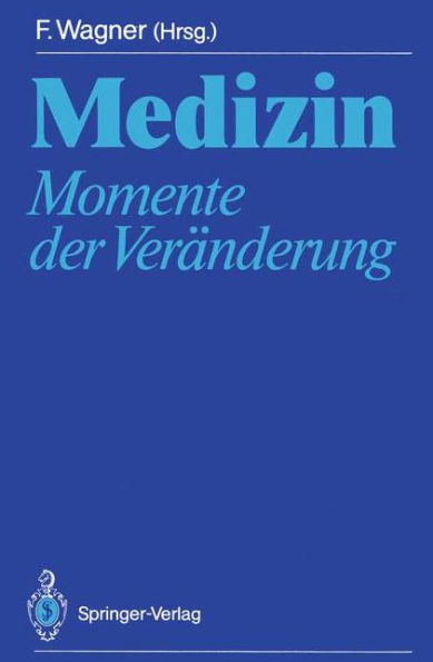 Medizin: Momente der Verï¿½nderung