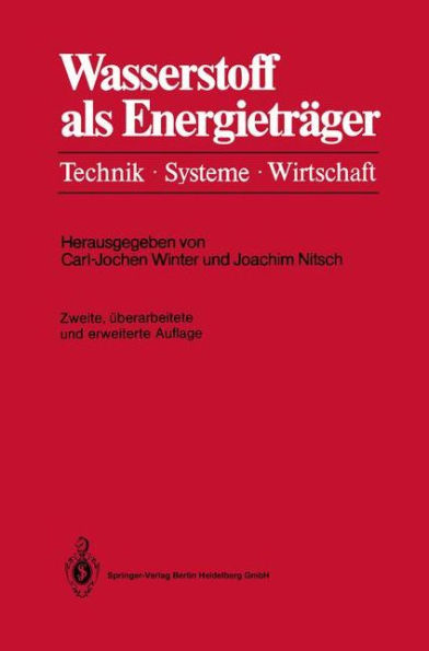 Wasserstoff als Energieträger: Technik, Systeme, Wirtschaft / Edition 2