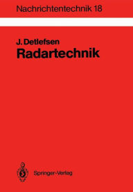 Title: Radartechnik: Grundlagen, Bauelemente, Verfahren, Anwendungen, Author: Jïrgen Detlefsen