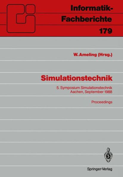 Simulationstechnik: 5. Symposium Simulationstechnik Aachen, 28.-30. September 1988 Proceedings