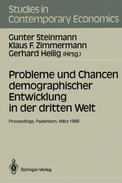 Probleme und Chancen demographischer Entwicklung in der dritten Welt: Proceedings der 22. Arbeitstagung der Deutschen Gesellschaft fï¿½r Bevï¿½lkerungswissenschaft zum Thema "Probleme und Chancen demographischer Entwicklung in der dritten Welt", Universit