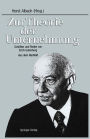 Zur Theorie der Unternehmung: Schriften und Reden von Erich Gutenberg Aus dem Nachlaß