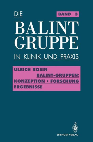 Balint-Gruppen: Konzeption - Forschung - Ergebnisse