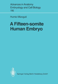 Title: A Fifteen-somite Human Embryo, Author: Humio Mizoguti