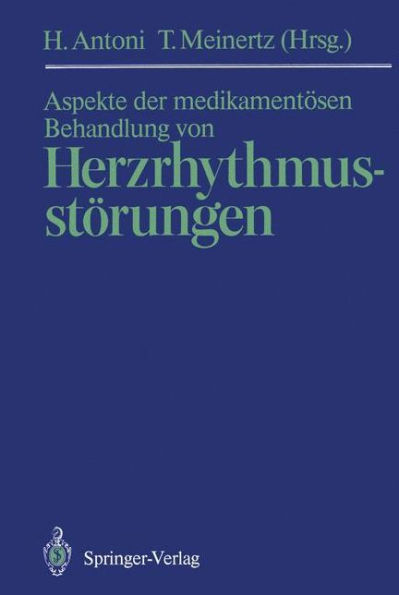 Aspekte der medikamentï¿½sen Behandlung von Herzrhythmusstï¿½rungen