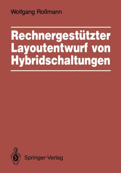 Rechnergestï¿½tzter Layoutentwurf von Hybridschaltungen: Widerstandsberechnung, Entwurfsschritte, Layoutï¿½berprï¿½fung