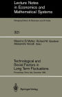 Technological and Social Factors in Long Term Fluctuations: Proceedings of an International Workshop Held in Siena, Italy, December 16-18, 1986
