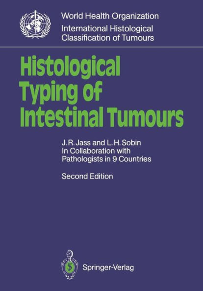 Histological Typing of Intestinal Tumours / Edition 2