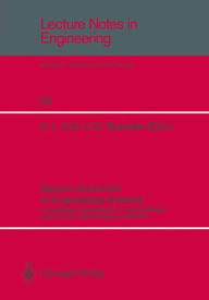 Title: Recent Advances in Engineering Science: A Symposium dedicated to A. Cemal Eringen June 20-22, 1988, Berkeley, California, Author: Severino L. Koh