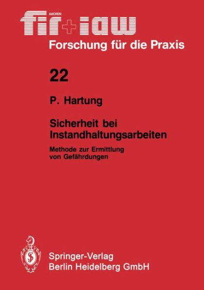 Sicherheit bei Instandhaltungsarbeiten: Methode zur Ermittlung von Gefï¿½hrdungen