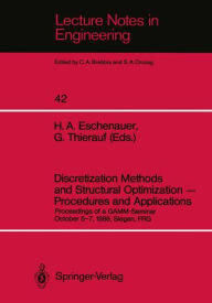 Title: Discretization Methods and Structural Optimization - Procedures and Applications: Proceedings of a GAMM-Seminar October 5-7, 1988, Siegen, FRG, Author: Hans A. Eschenauer