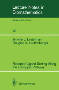 Title: Receptor/Ligand Sorting Along the Endocytic Pathway, Author: Jennifer J. Linderman