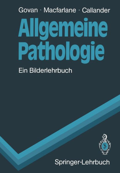 Allgemeine Pathologie: Ein Bilderlehrbuch